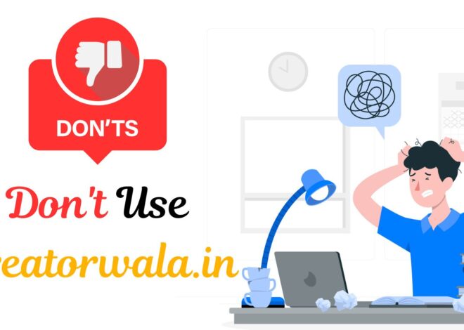 Don’t Use Creatorwala.in Detailed Service Review